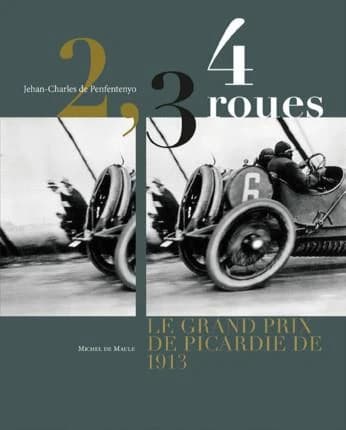 2, 3, 4 roues : le Grand Prix de Picardie de 1913