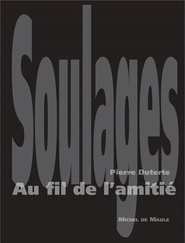 Pierre Soulages, au fil de l'amitié