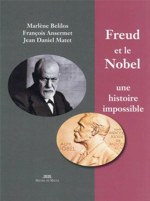 Freud et le Nobel : une histoire impossible