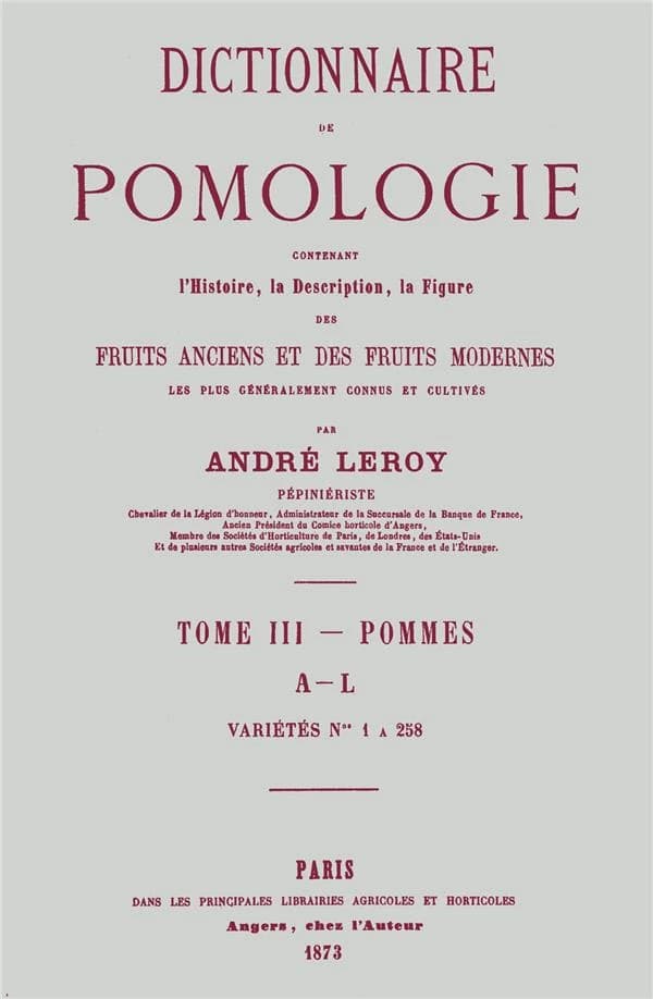 Dictionnaire de pomologie contenant l'histoire, la description, la figure des fruits anciens et des fruits modernes le plus généralement connus et cultivés