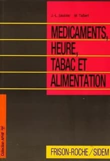 Médicaments, heure, tabac et alimentation (2e éd.)
