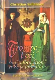 Trompe-l'oeil de l'information et de la formation