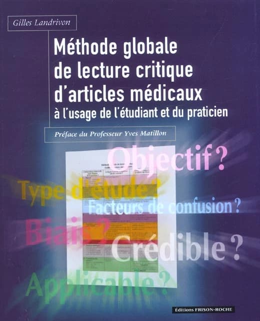 Méthode globale de lecture critique d'articles médicaux : à l'usage de l'étudiant et du praticien