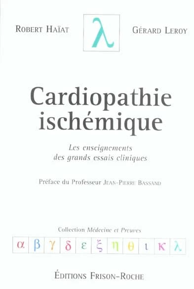 Cardiopathie ischémique : les enseignements des grands essais cliniques