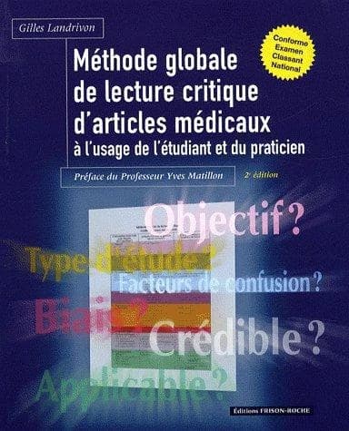 Méthode globale de lecture critique d'articles médicaux : à l'usage de l'étudiant et du praticien (2e éd.) Gilles Landrivon