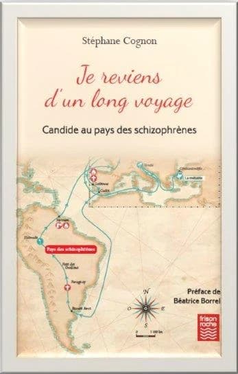 Je reviens d'un long voyage : Candide au pays des schizophrènes