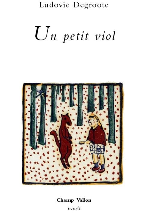 Un petit viol ; Un autre petit viol