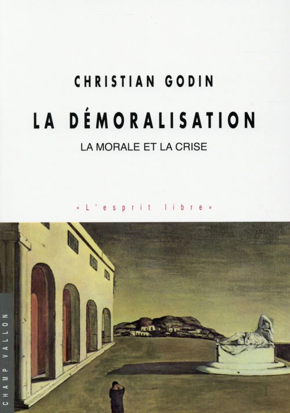 La démoralisation : la morale et la crise