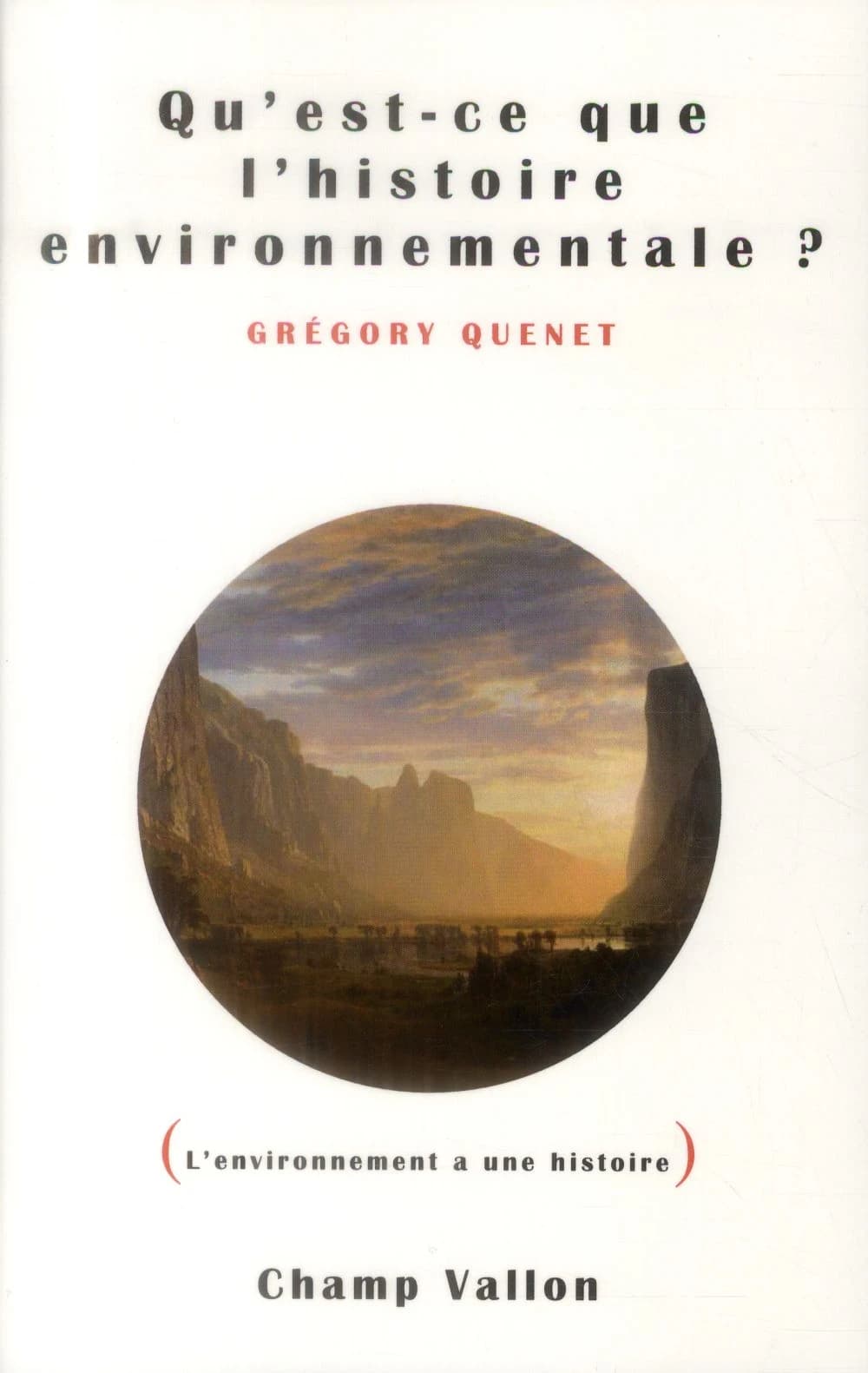 Qu'est-ce que l'histoire environnementale ?