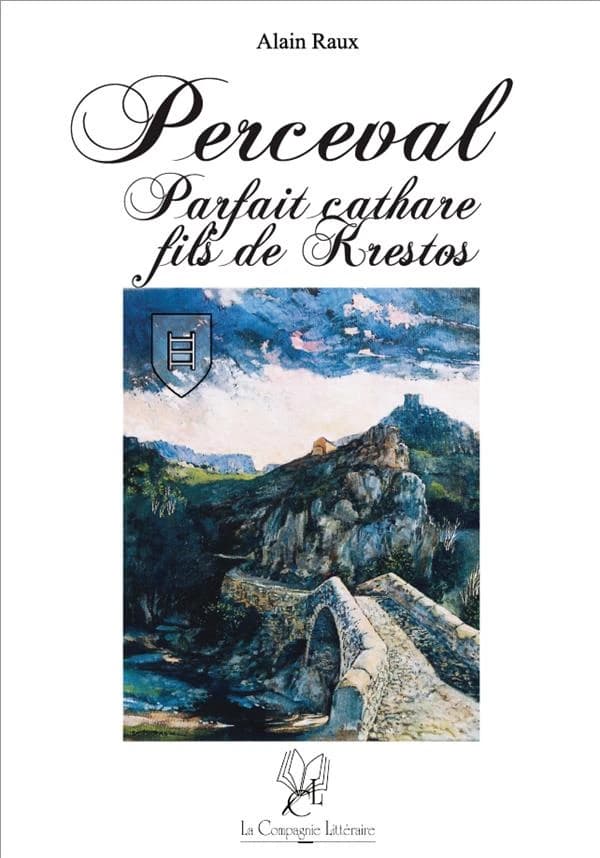 Perceval : parfait cathare : fils de Krestos