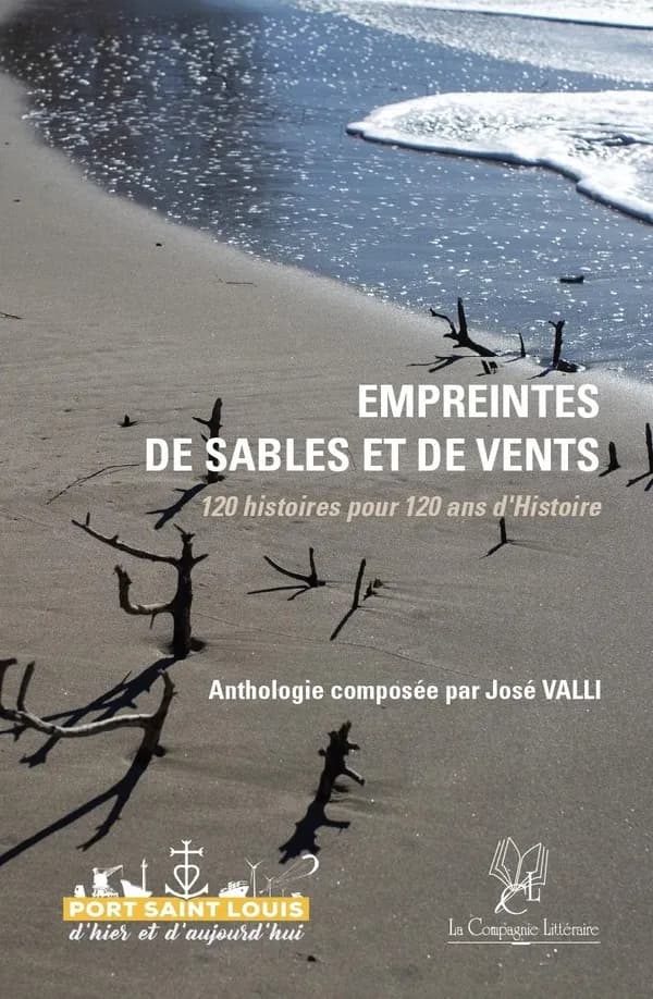 Empreintes de Sables et de Vents : 120 histoires pour 120 ans d'Histoire (Nouvelle éd.)