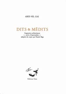 Dits & médits : fragments authentiques, suivis d'apocryphes