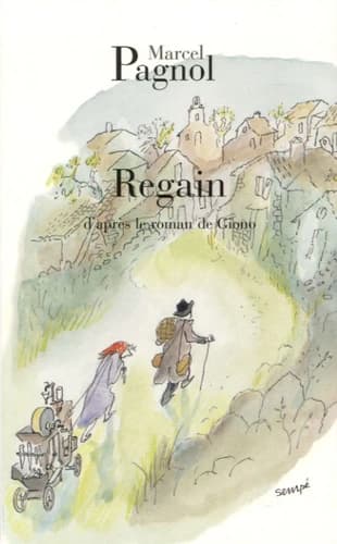 Regain : film de Marcel Pagnol d'après le roman de Jean Giono
