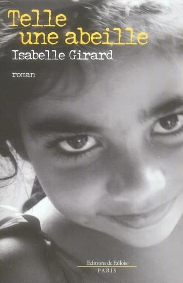 Telle une abeille : roman
