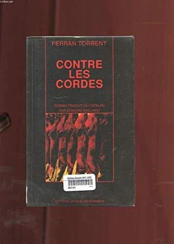 Contre les cordes : roman