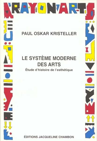 Le système moderne des arts : étude d'histoire de l'esthétique