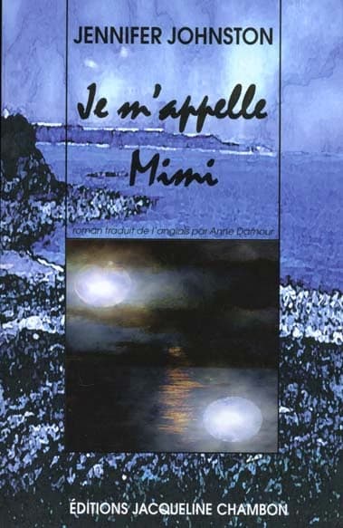 Je m'appelle Mimi : roman