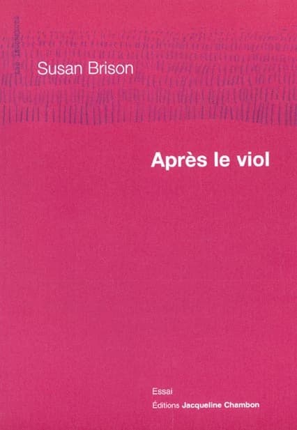 Après le viol : Susan Brison