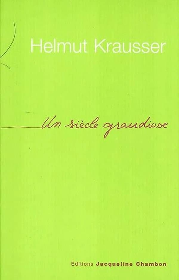 Un siècle grandiose : roman