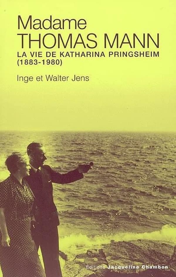 Mme Thomas Mann : la vie de Katharina Pringsheim (1883-1980)