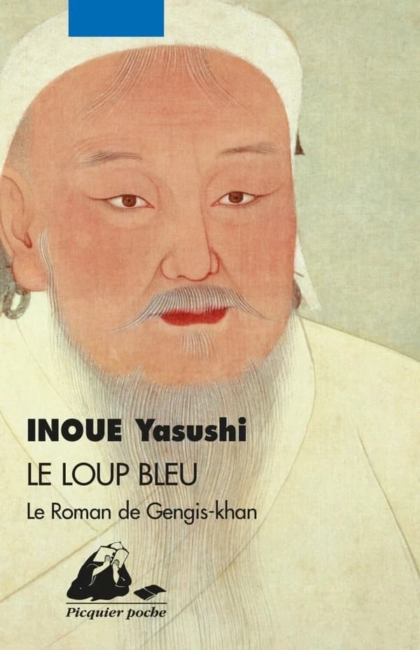 Le loup bleu : le roman de Gengis-Khan