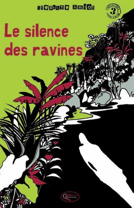 Le silence des ravines (Nouv. éd.) Stéphane Amiot