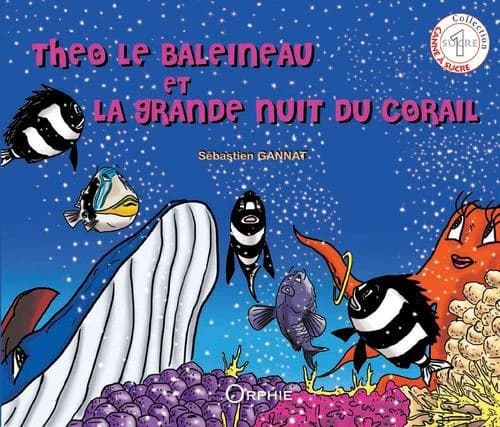 Théo le baleineau et la grande nuit du corail