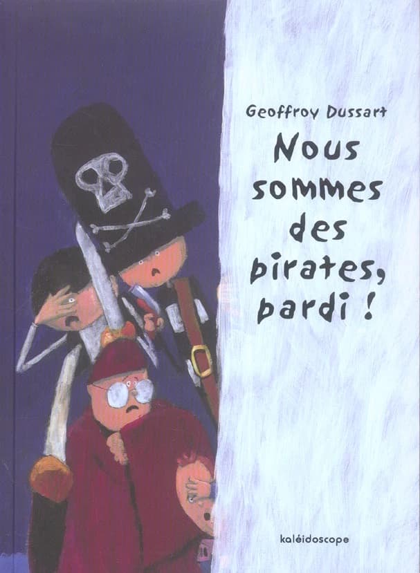 Nous sommes des pirates, pardi !