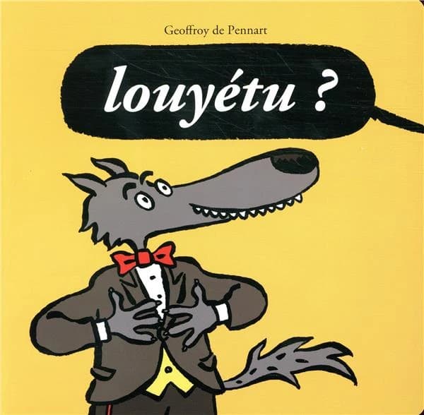 Louyétu ?
