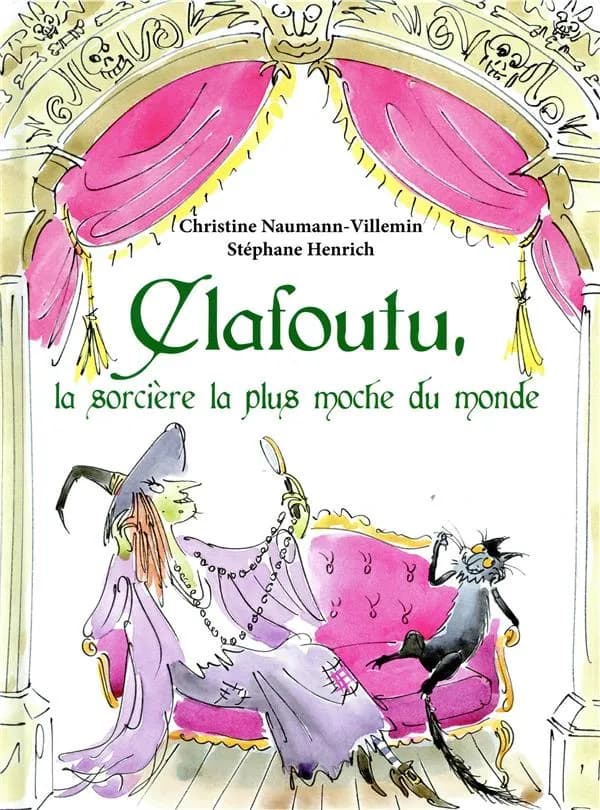 Clafoutu, la sorcière la plus moche du monde