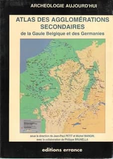 Atlas des agglomérations secondaires de la Gaule belgique et des Germanies
