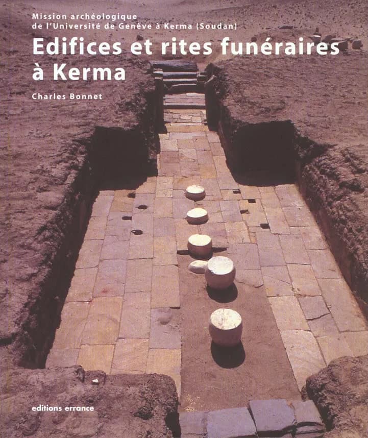 Édifices et rites funéraires à Kerma