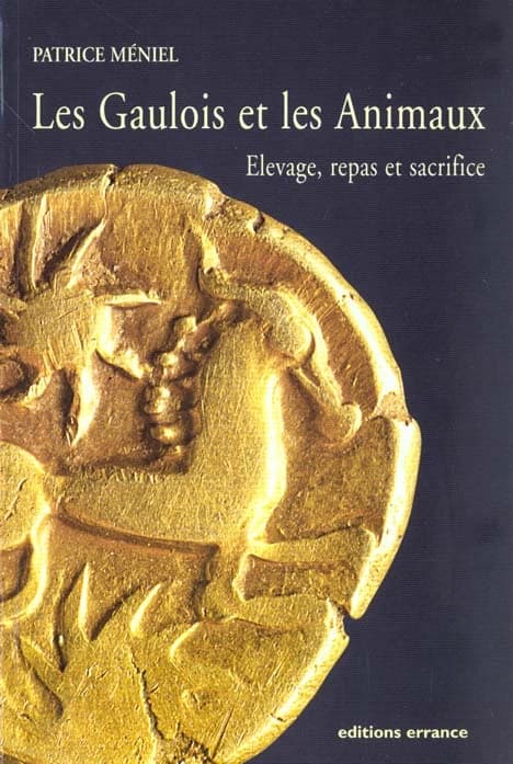Les Gaulois et les animaux : élevage, repas et sacrifices