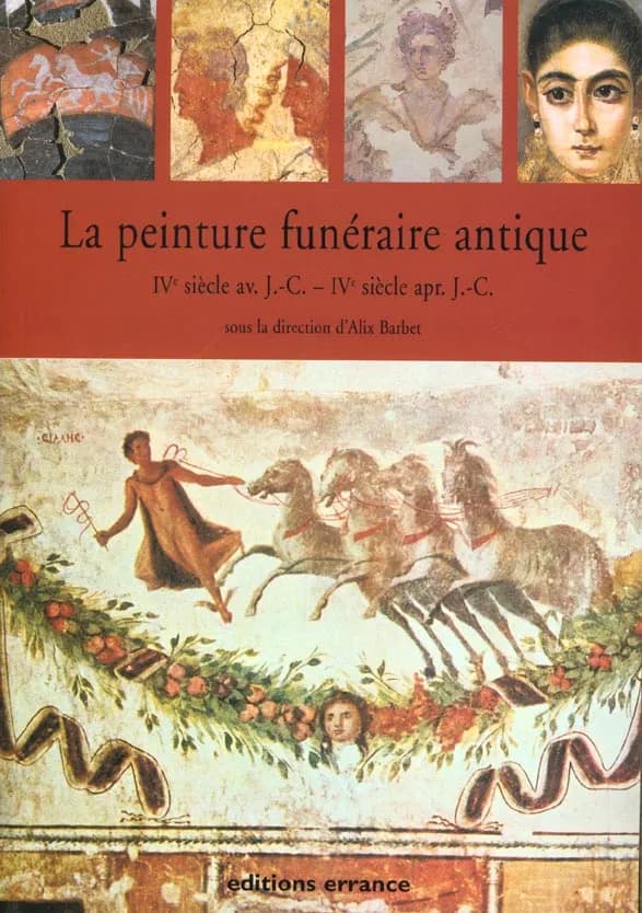 La peinture funéraire antique, IVe siècle av. J.-C.-IVe siècle ap. J.-C. : actes du VIIe Colloque de l'Association internationale pour la peinture murale antique, AIPMA, 6-10 octobre 1998, Saint-Romain-en-Gal, Vienne