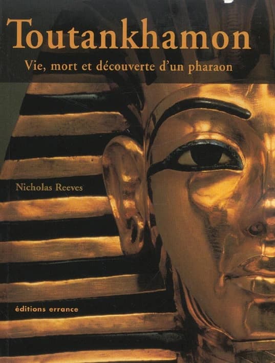 Toutankhamon : le roi, la tombe, le trésor royal