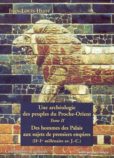 Une archéologie des peuples du Proche-Orient