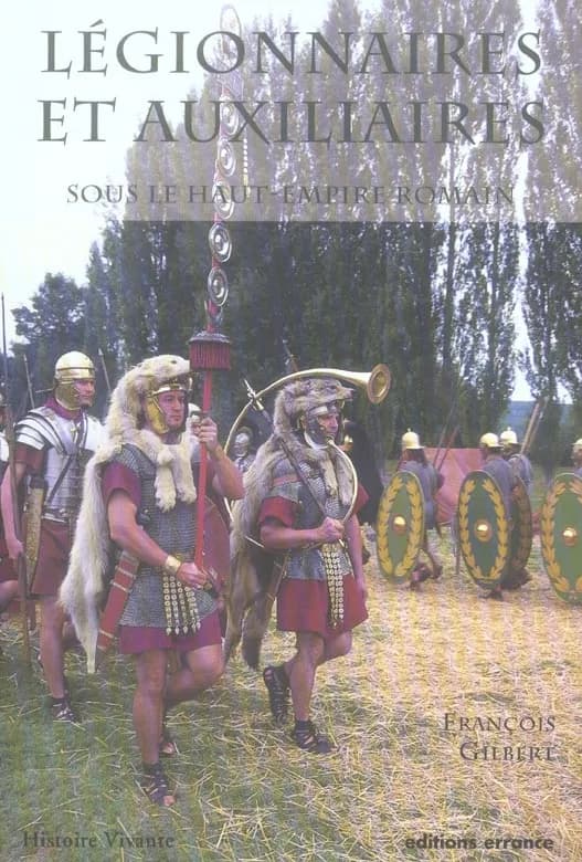 Légionnaires et auxiliaires sous le Haut-Empire romain