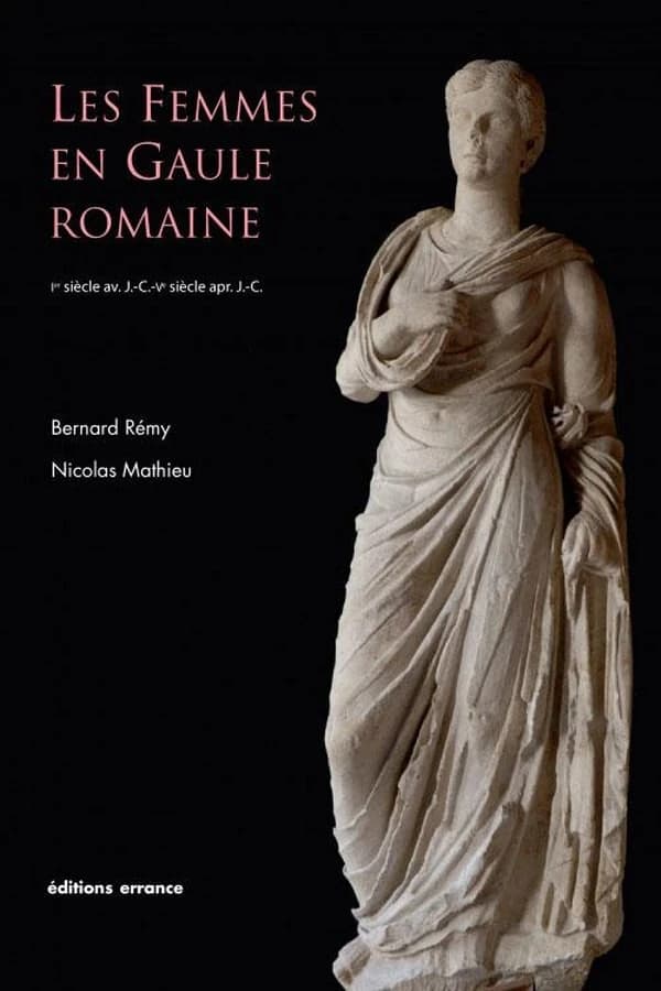 Les femmes en Gaule romaine : Ier siècle avant J.-C.-Ve siècle après J.-C.