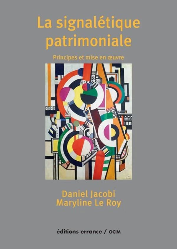 La signalétique patrimoniale : principes et mise en oeuvre