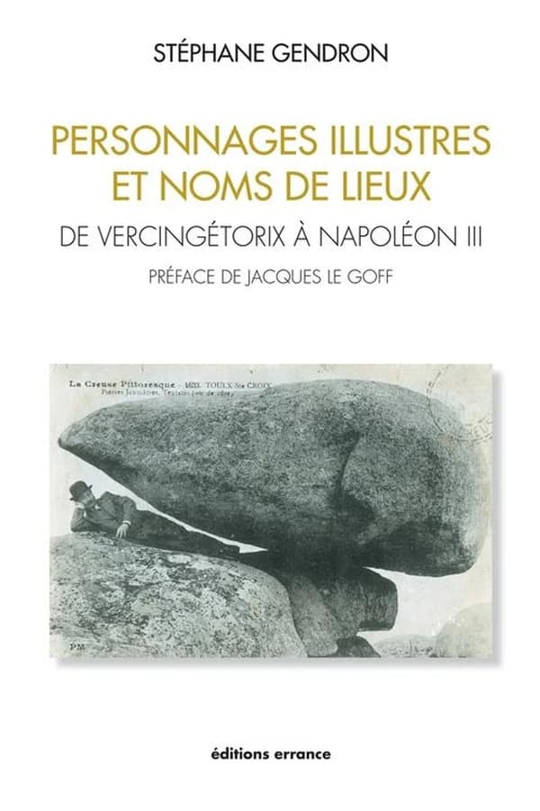 Personnages illustres et noms de lieux : de Vercingétorix à Napoléon III