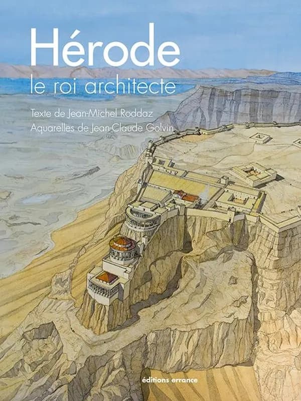 Hérode : le roi architecte