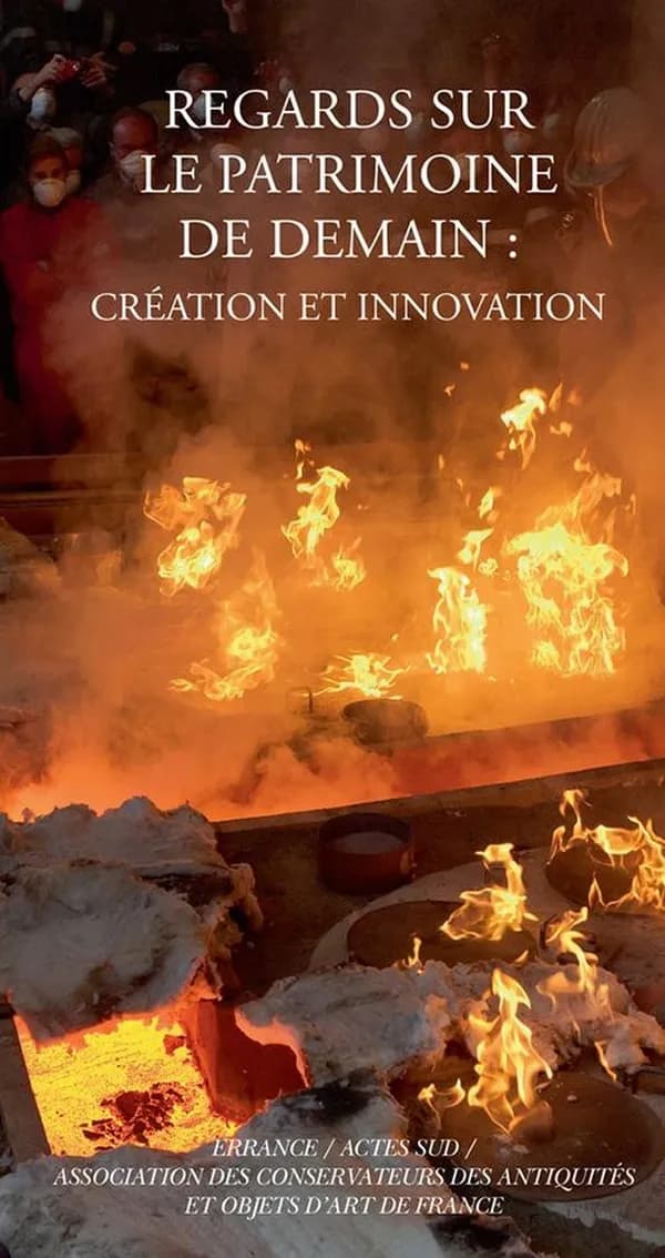Regards sur le patrimoine de demain : création et innovation : [actes du colloque de l'Association des conservateurs des antiquités et objets d'art de France, Alençon, 28 septembre-30 septembre 2017]