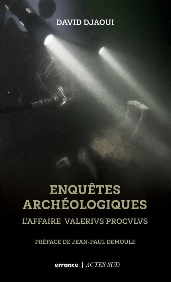 Enquêtes archéologiques : l'affaire Valerius Proculus