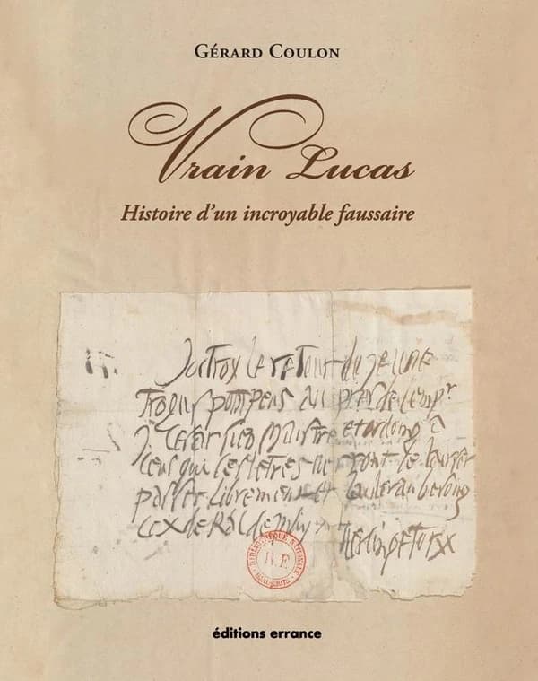 Vrain Lucas : histoire d'un incroyable faussaire (Nouvelle éd. revue, corrigée et augmentée) Gérard Coulon