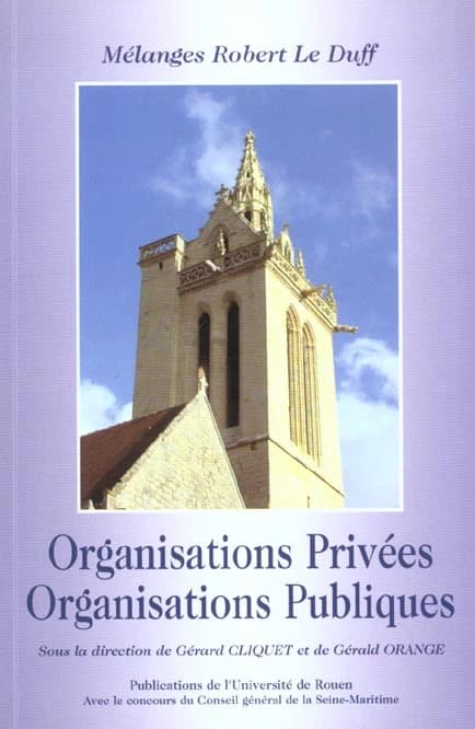 Organisations privées, organisations publiques : mélanges Robert Le Duff