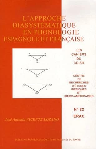 LES CAHIERS DU CRIAR n.22 : l'approche diasystématique en phonologie espagnole et francaise