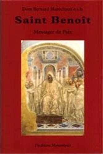 Saint Benoît, messager de paix : sa vie et sa doctrine spirituelle