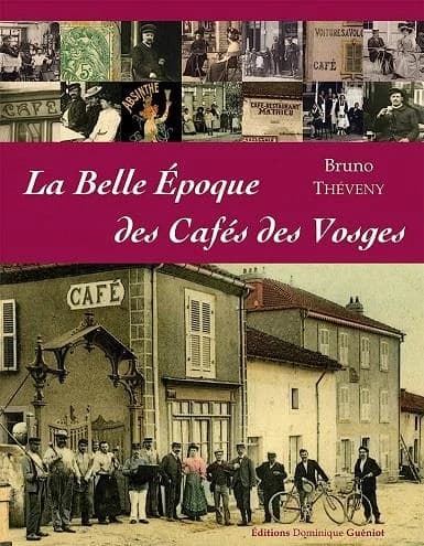 La Belle époque des cafés des Vosges