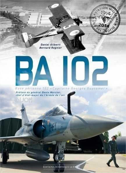 BA 102 ; base aérienne 102 "Capitaine Georges Guynemer"