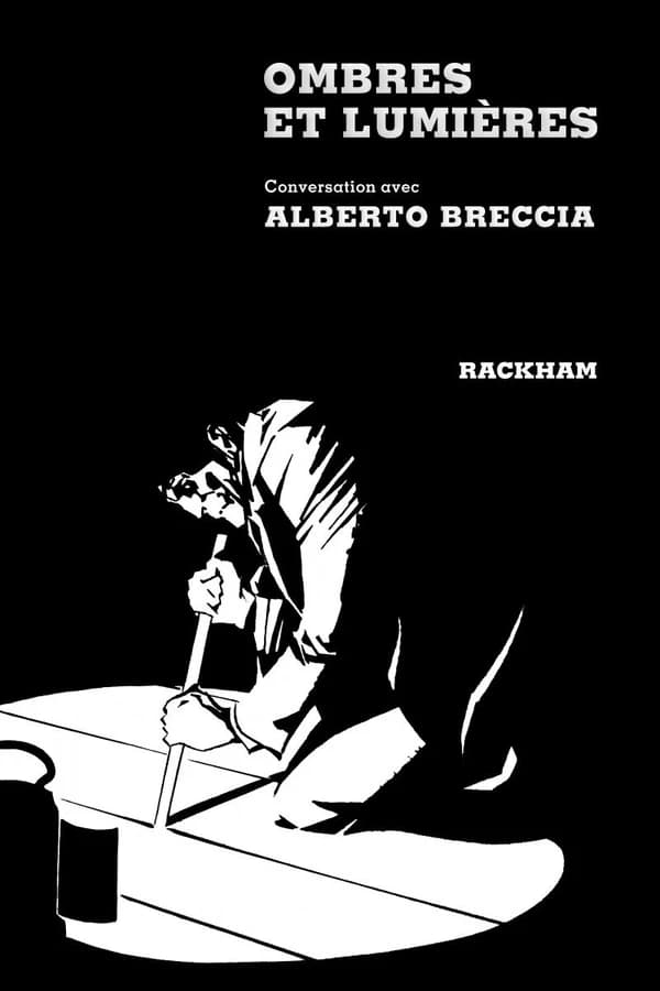 Ombres et lumières : conversation avec Alberto Breccia (Nouvelle éd.) transcription, traduction, préface et notes de Latino Imparato
